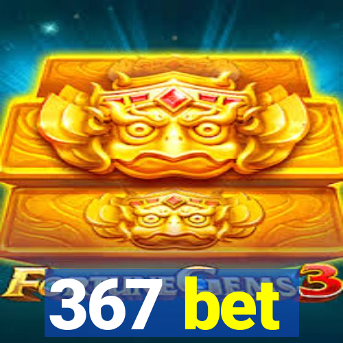 367 bet